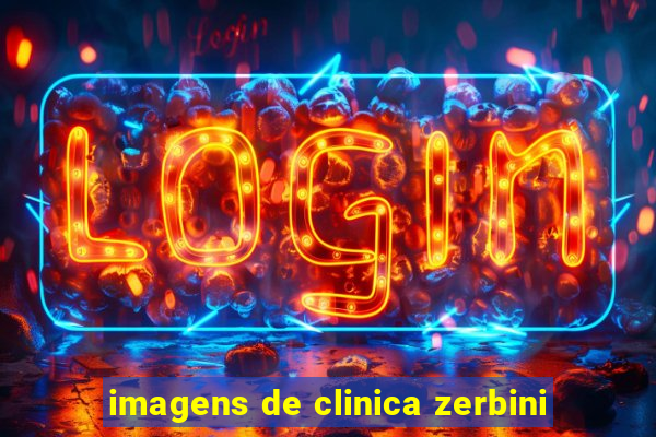 imagens de clinica zerbini